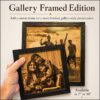02a gallery framed edition overview 02a gallery framed edition overview